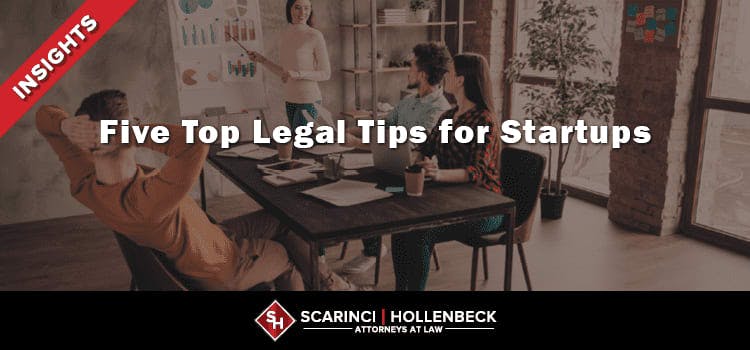 Five Top Legal Tips for Startups