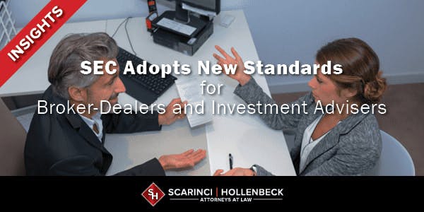SEC Adopts New Standards for Broker-Dealers and Investment Advisers