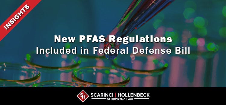New PFAS Regulations Included in Federal Defense Bill