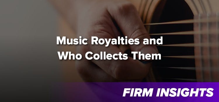 Music Royalties and Who Collects Them