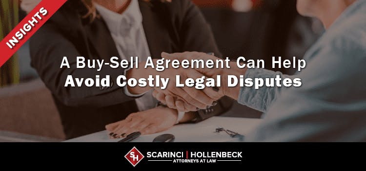A Buy-Sell Agreement Can Help Avoid Costly Legal Disputes