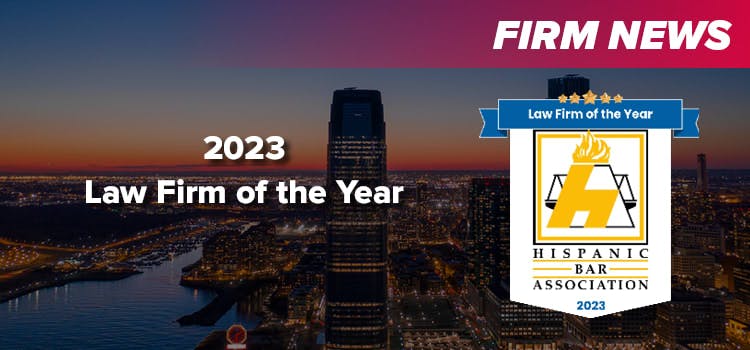 Hispanic Bar Association of New Jersey Announces 2023 Law Firm of the Year