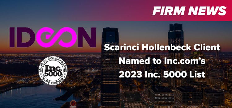 Scarinci Hollenbeck Client Ideon Named to Inc.com’s 2023 Inc. 5000 List