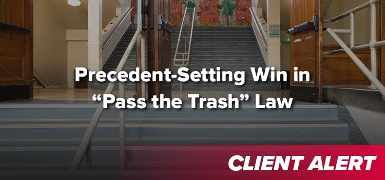 Precedent-Setting Win in "Pass the Trash" Law