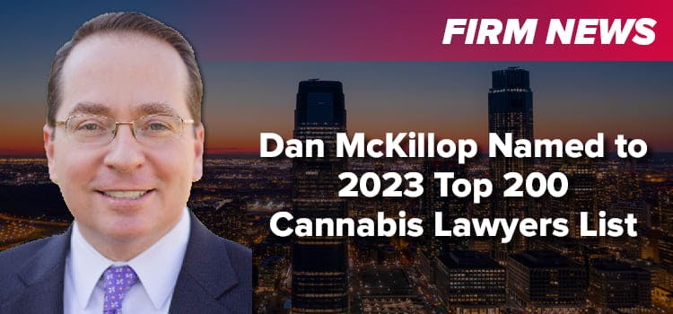 Scarinci Hollenbeck’s Dan McKillop Named to the 2023 Top 200 Cannabis Lawyers List