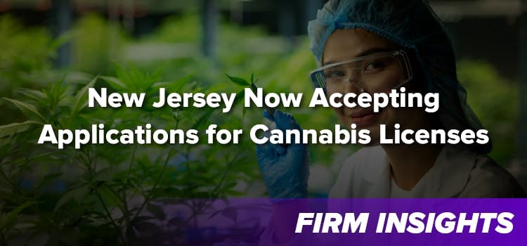 New Jersey Now Accepting Applications for Cannabis Licenses