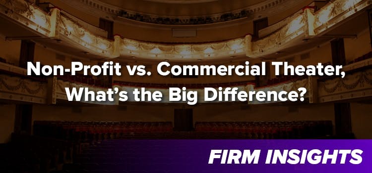 Non-Profit vs. Commercial Theater, What’s the Big Difference?