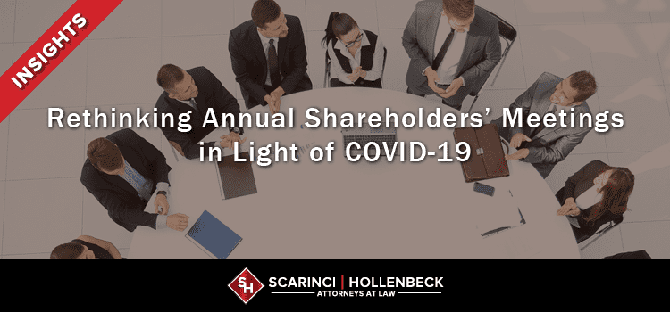 Rethinking Annual Shareholders’ Meetings in Light of COVID-19