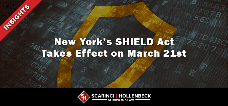 New York’s SHIELD Act Takes Effect on March 21