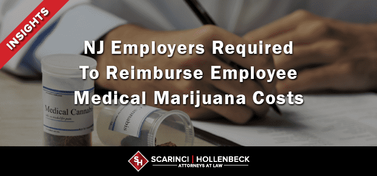 Appellate Division Requires Employer To Reimburse Employee’s Medical Marijuana Costs