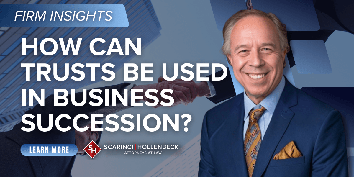 Trusts in business succession planning for New Jersey business owners