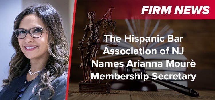 The Hispanic Bar Association of New Jersey Names Arianna Mourè Membership Secretary