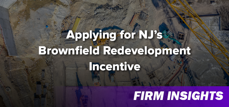 Applying for NJ’s Brownfield Redevelopment Incentive