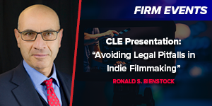 “Avoiding Legal Pitfalls in Indie Filmmaking” CLE Presentation 