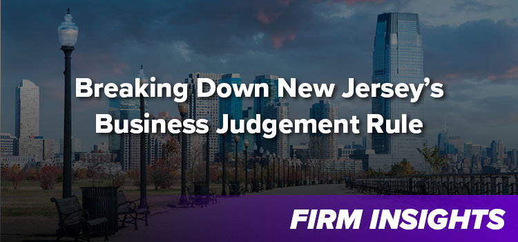 Breaking Down NJ’s Business Judgement Rule