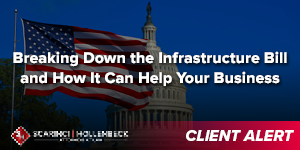 Breaking Down the Infrastructure Bill and How It Can Help Your Business 