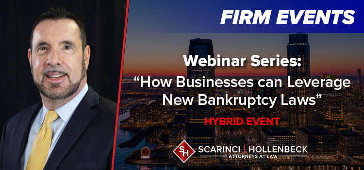 “How Businesses Can Leverage New Bankruptcy Laws” Webinar Series