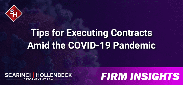 Tips & Tricks for Executing Contracts Amid the COVID-19 Pandemic