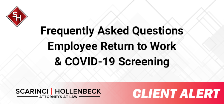 Employee Return to Work & COVID-19 Screening FAQs