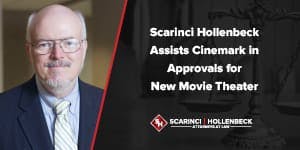 Scarinci Hollenbeck Assists Cinemark in Approvals for New Movie Theater
