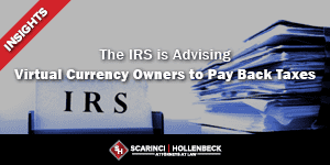 IRS Advising Virtual Currency Owners to Pay Back Taxes
