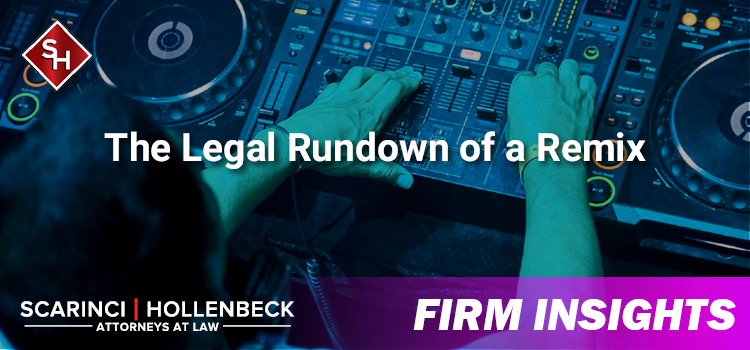 The Legal Rundown of a Remix