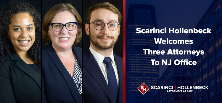 Scarinci Hollenbeck Welcomes Three Attorneys To NJ Office