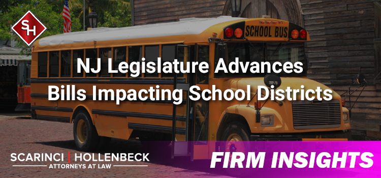 New Jersey Legislature Advances Bills Impacting School Districts