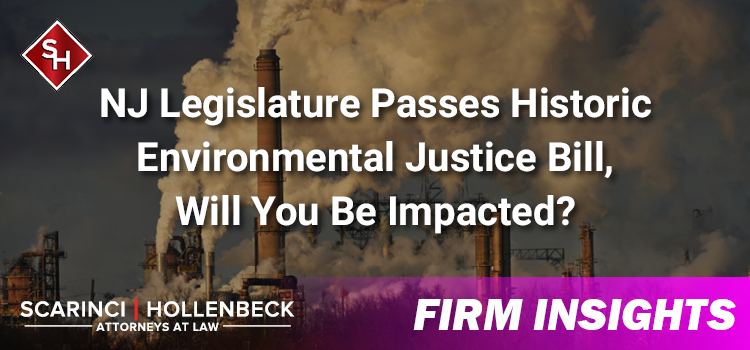 NJ Legislature Passes Historic Environmental Justice Bill, Will You Be Impacted?