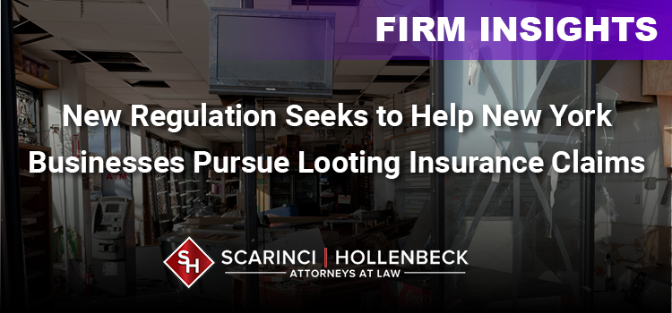 New Regulation Seeks to Help New York Businesses Pursue Looting Insurance Claims