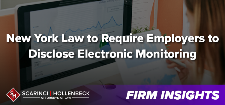 New York Law to Require Employers to Disclose Electronic Monitoring