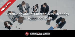 Rethinking Annual Shareholders’ Meetings in Light of COVID-19