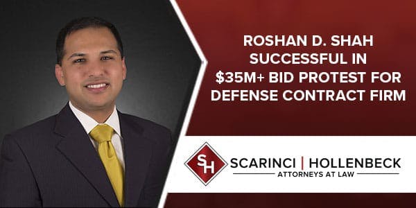 Roshan D. Shah Successful in $35M+ Bid Protest for Defense Contract Firm