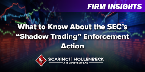 What to Know About the SEC’s “Shadow Trading” Enforcement Action