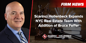 Scarinci Hollenbeck Expands NYC Real Estate Team With Addition of Bruce Feffer