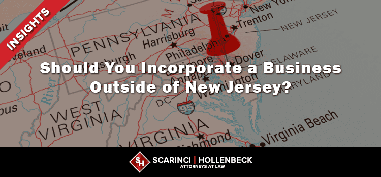 Should You Incorporate a Business Outside of New Jersey?