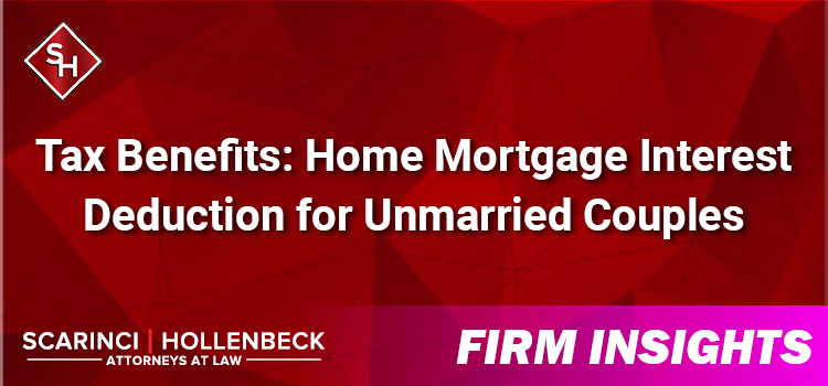 Tax Benefits: Home Mortgage Interest Deduction for Unmarried Couples