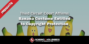Third Circuit Court Affirms Banana Costume Entitled to Copyright Protection