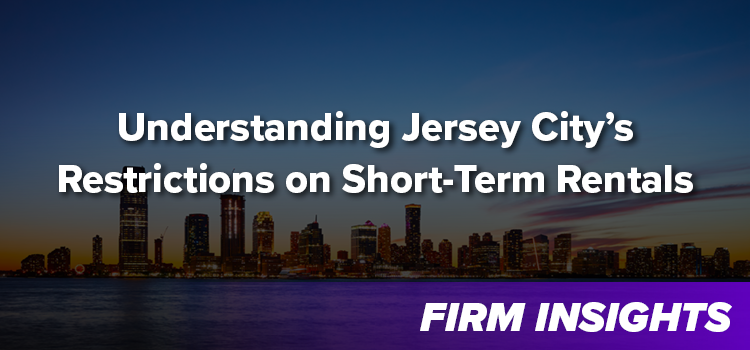 Understanding Jersey City’s Restrictions on Short-Term Rentals