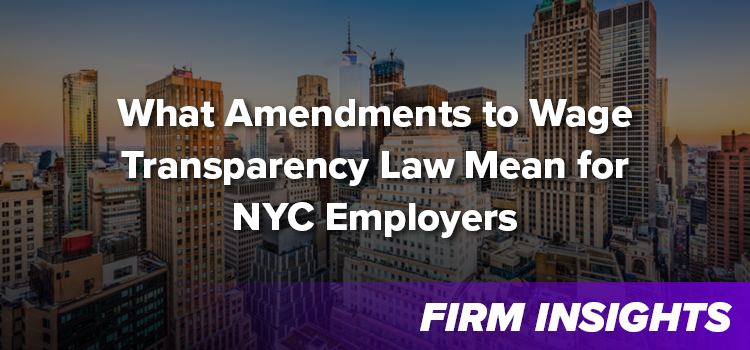 What Amendments to Wage Transparency Law Represent for NYC Employers