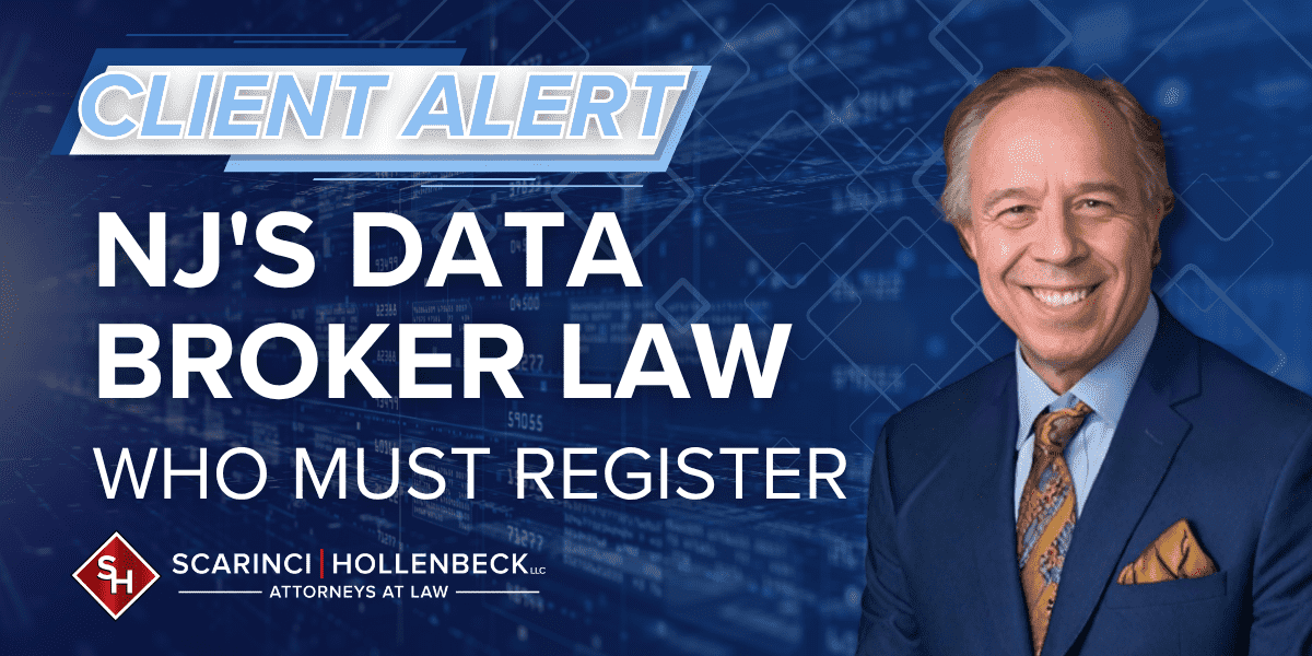New Jersey Enacts Sweeping Data Broker Law That Could Affect More Businesses Than Expected post image