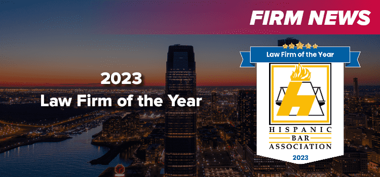 Hispanic Bar Association of New Jersey Announces 2023 Law Firm of the Year